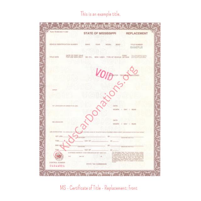 This is an Example of Mississippi Certificate of Title - Replacement -  Front | Kids Car Donations
